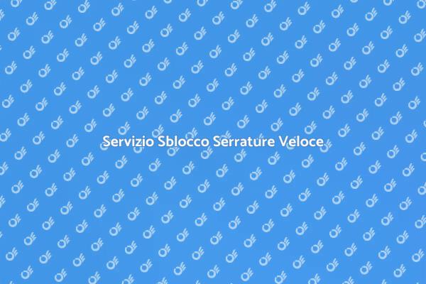 Sblocco Serrature: Soluzione Immediata