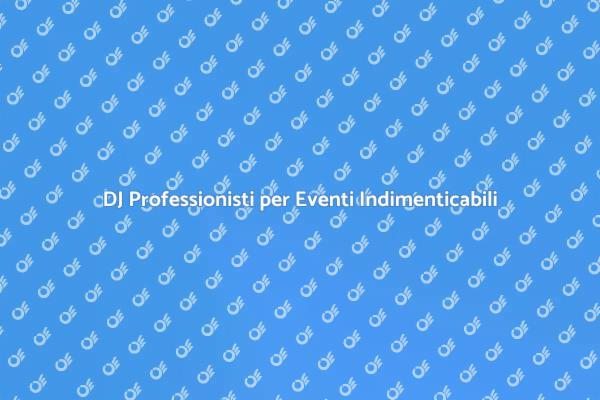 Trasforma il tuo evento con un DJ