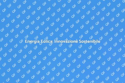 Ottimizzazione Eolica per Sostenibilità