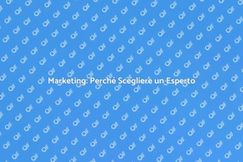 Assumere un Esperto di Marketing