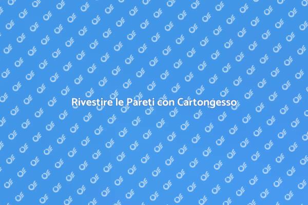 Rivestimenti Moderni: Cartongesso