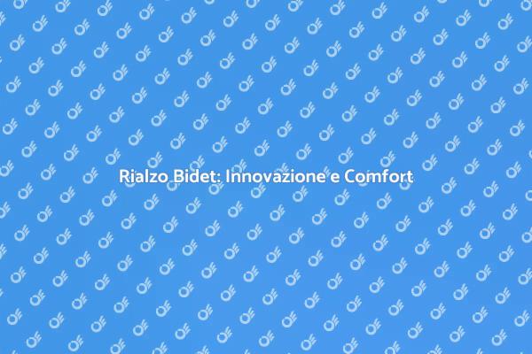 Rialzo Bidet: Soluzione per Comfort