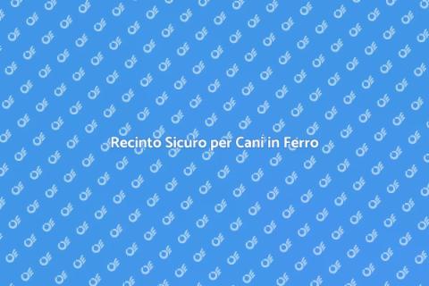 Recinto in Ferro per Cani: Sicurezza