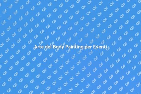 Body Painting per Eventi in Ville
