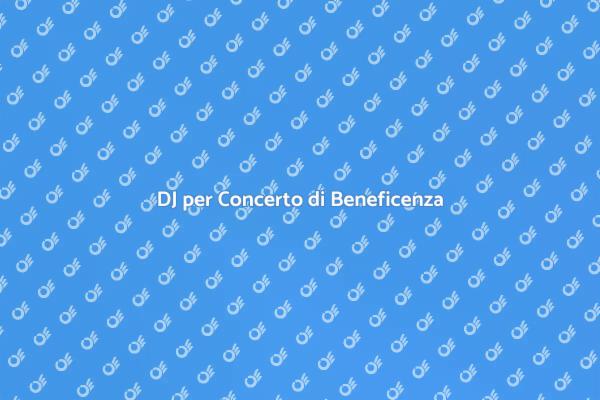 DJ per la Tua Raccolta Fondi