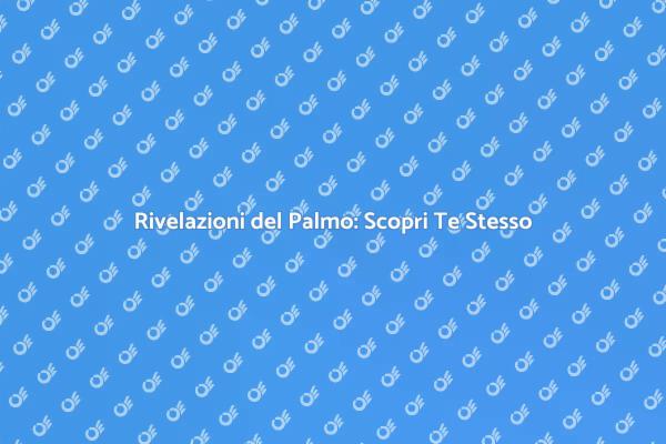 Lettura del Palmo: Introspezione Unica