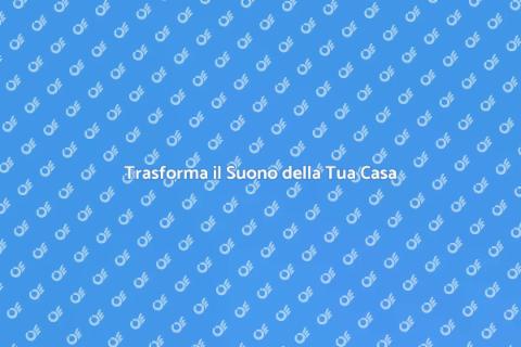 Aggiornamento Impianto Sonoro Casa