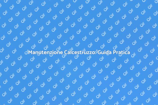 Riparazioni Efficaci per il Calcestruzzo