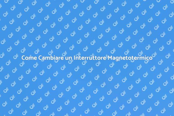 Sostituzione Facile di un Interruttore