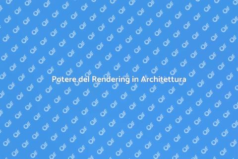Rendering per Visualizzazione Urbana