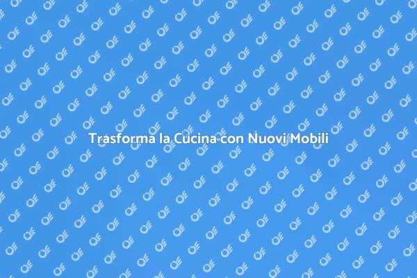 Rinnova la Tua Cucina con Esperti