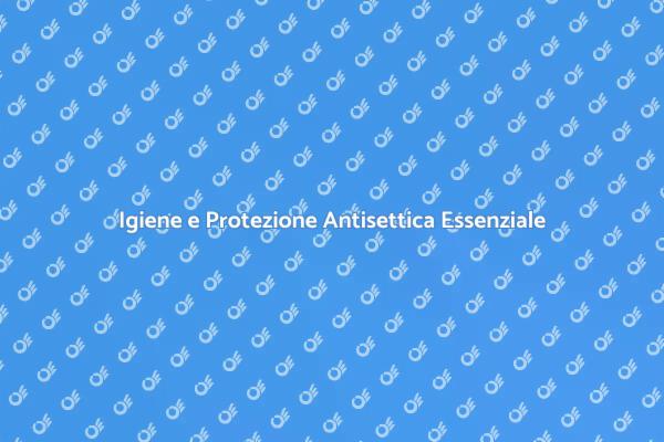 Protezione Antisettica: Fondamenti di Igiene