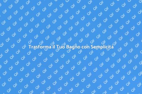 Aggiustare il Bagno: Guida Pratica