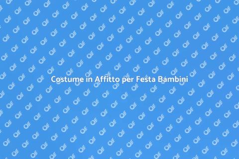 Noleggiare Costume per Festa Bambini