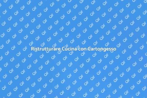 Rifinitura Cucina in Cartongesso