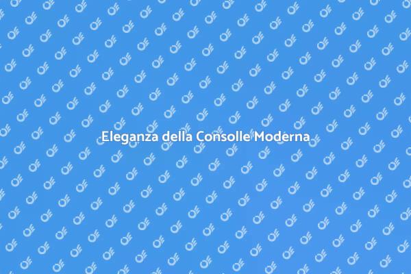 Consolle: Stile e Funzionalità nel Salotto