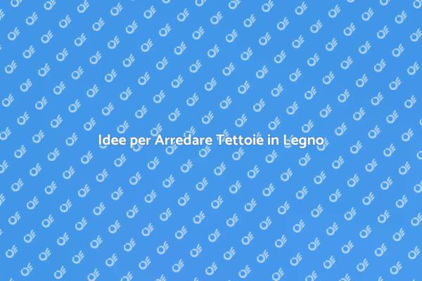 Arredamento per Tettoie in Legno