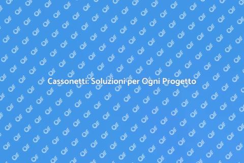 Cassonetti per Ristrutturazioni e Giardinaggio