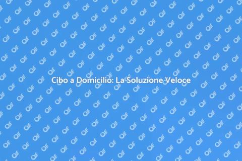 Consegnare il Cibo: Soluzione Ideale