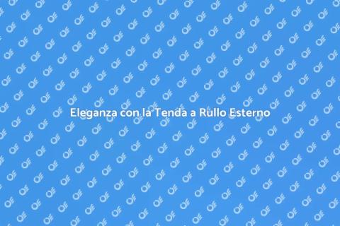 Tenda a Rullo da Esterno Elegante