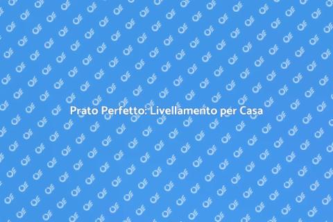 Livellamento Prato Residenziale