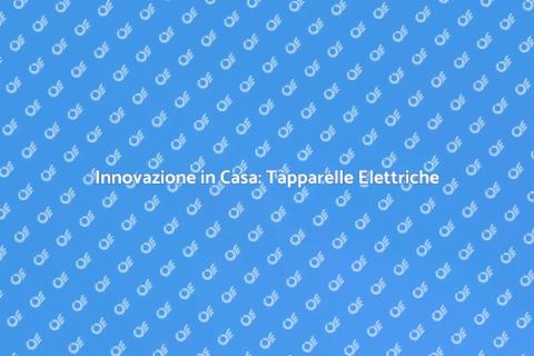 Tapparelle Elettriche: Comfort e Stile