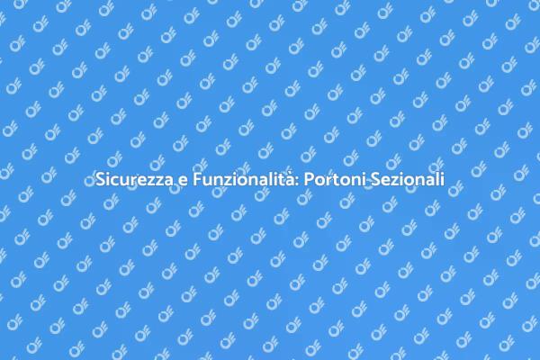 Portoni Sezionali: Scelta Strategica Agricola