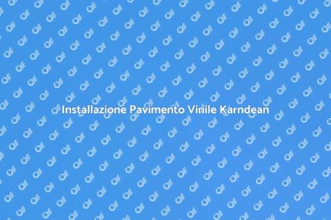 Pavimento in Vinile Karndean: Guida