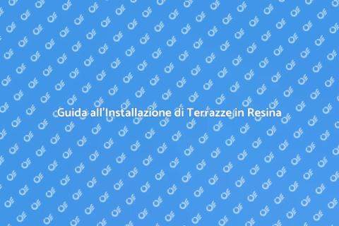 Installare una Terrazza in Resina