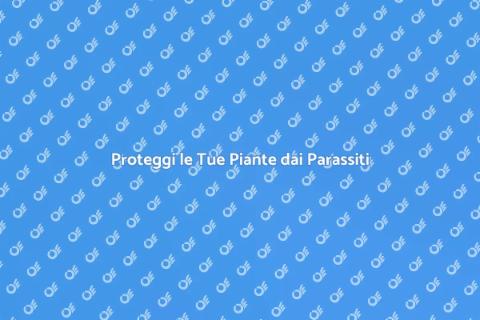 Eliminazione Parassiti Piante Efficace