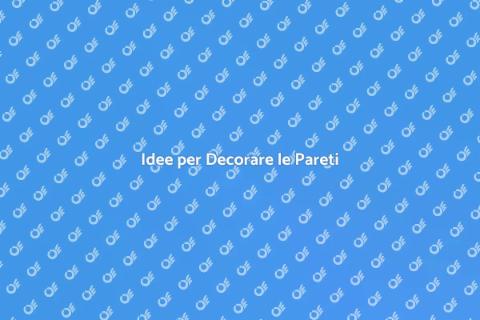 Decorare le Pareti con Stile