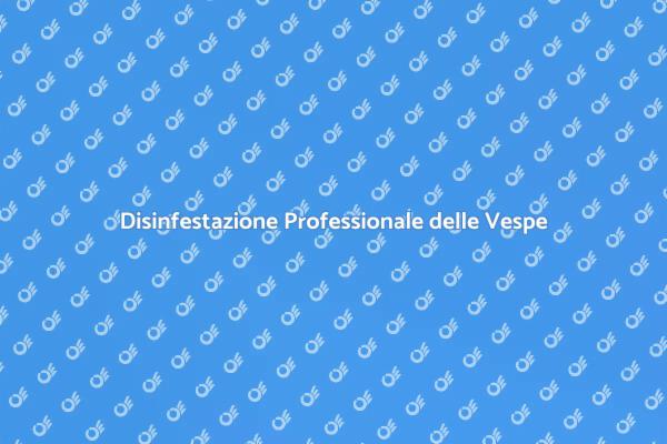 Come Disinfestare le Vespe in Casa