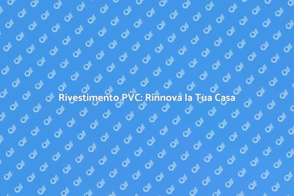 Ristruttura con Rivestimento in PVC