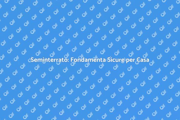 Progettare Fondamenta per la Tua Casa
