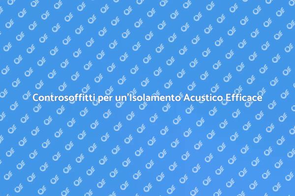 Controsoffitti: La Soluzione al Rumore