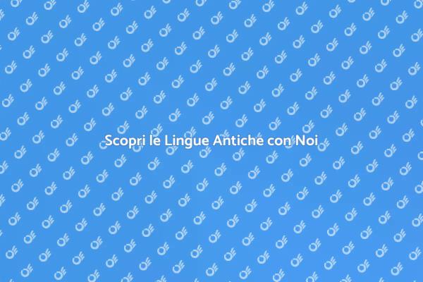 Impara le Lingue Antiche con Ernesto.it