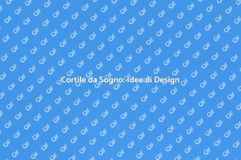 Design del Cortile: Trasforma il Tuo Spazio