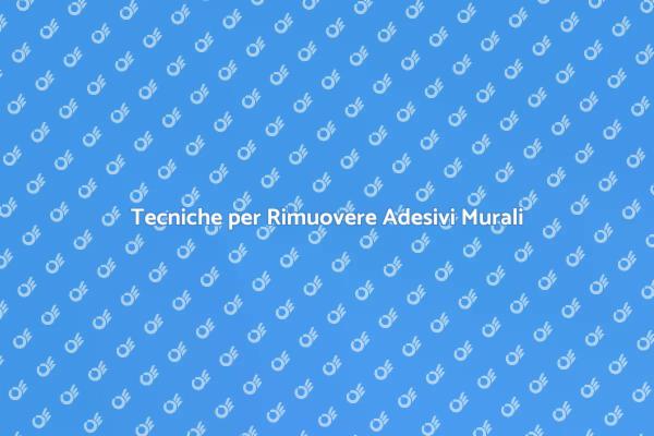 Rinnova le Pareti: Rimozione Adesivi