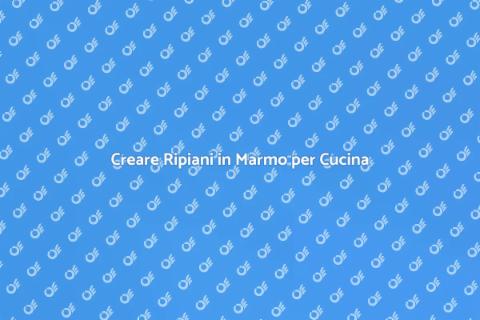 Ripiani in Marmo per Cucina Elegante