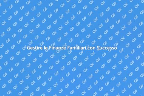 Consulenza Finanziaria Familiare Efficace