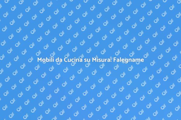 Crea la tua Cucina con un Falegname