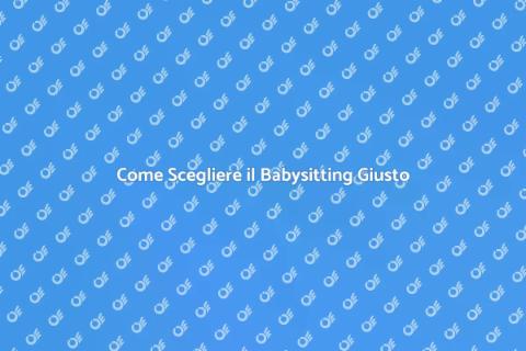 Servizi di Babysitting: Guida Completa