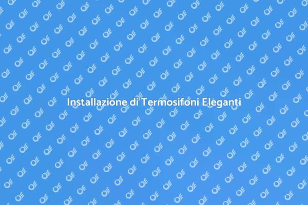 Termosifoni Moderni: Comfort e Design