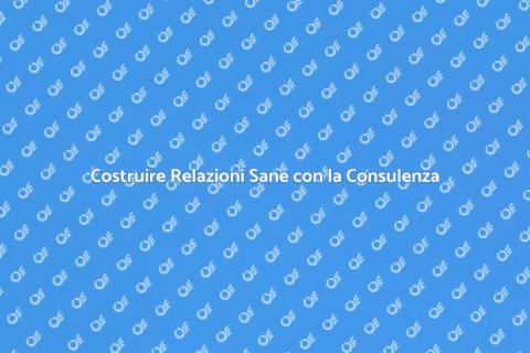 Consulenza Familiare per Relazioni Sane