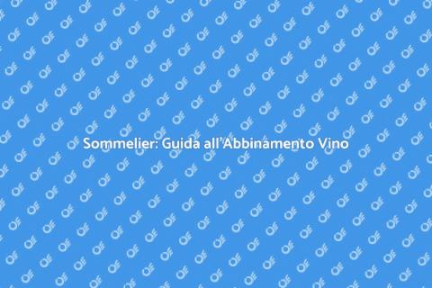 Un Sommelier: Arte e Passione del Vino