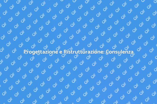 Ristruttura con Esperti: Consulenza Architettonica