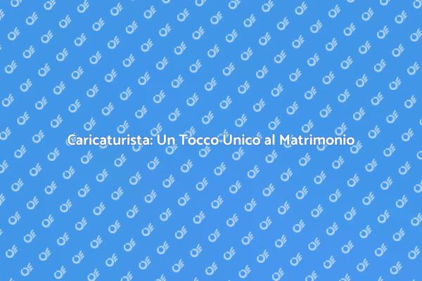 Rendi Unico il Tuo Matrimonio con un Caricaturista