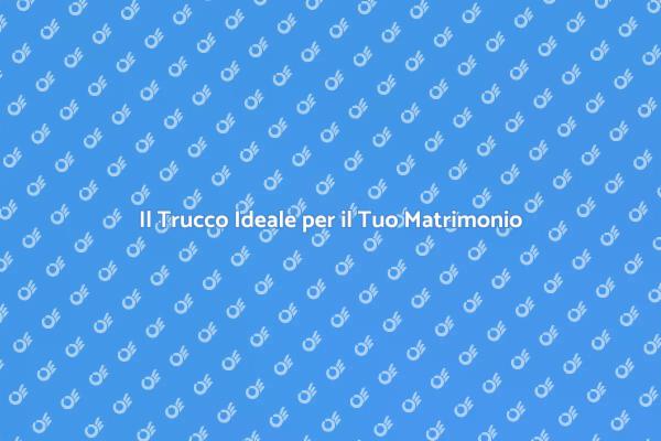 Trucco Perfetto per il Giorno del Sì