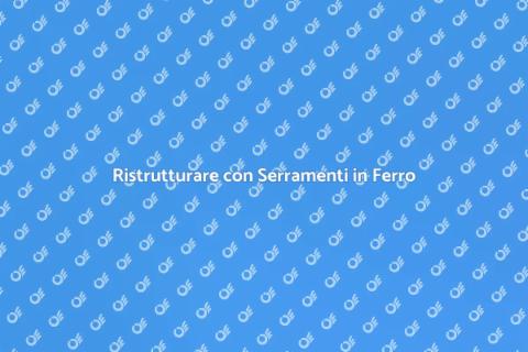 Sostituzione Serramenti Esterni in Ferro