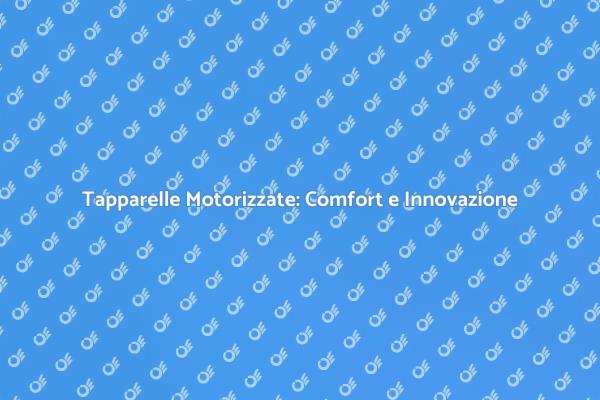 Rivoluziona la tua Casa con Motori Tapparelle